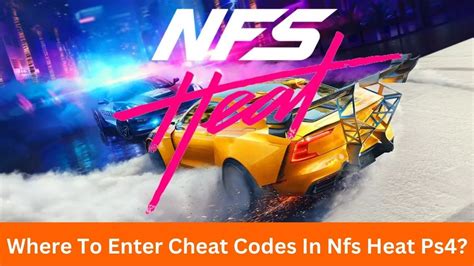 Click Next to. . Where to enter cheat codes in nfs heat ps4